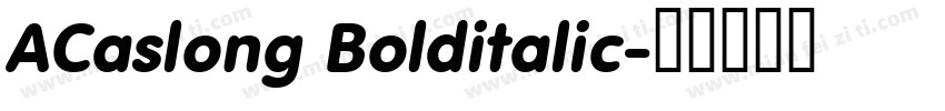 ACaslong Bolditalic字体转换